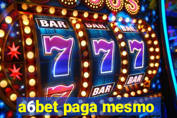 a6bet paga mesmo